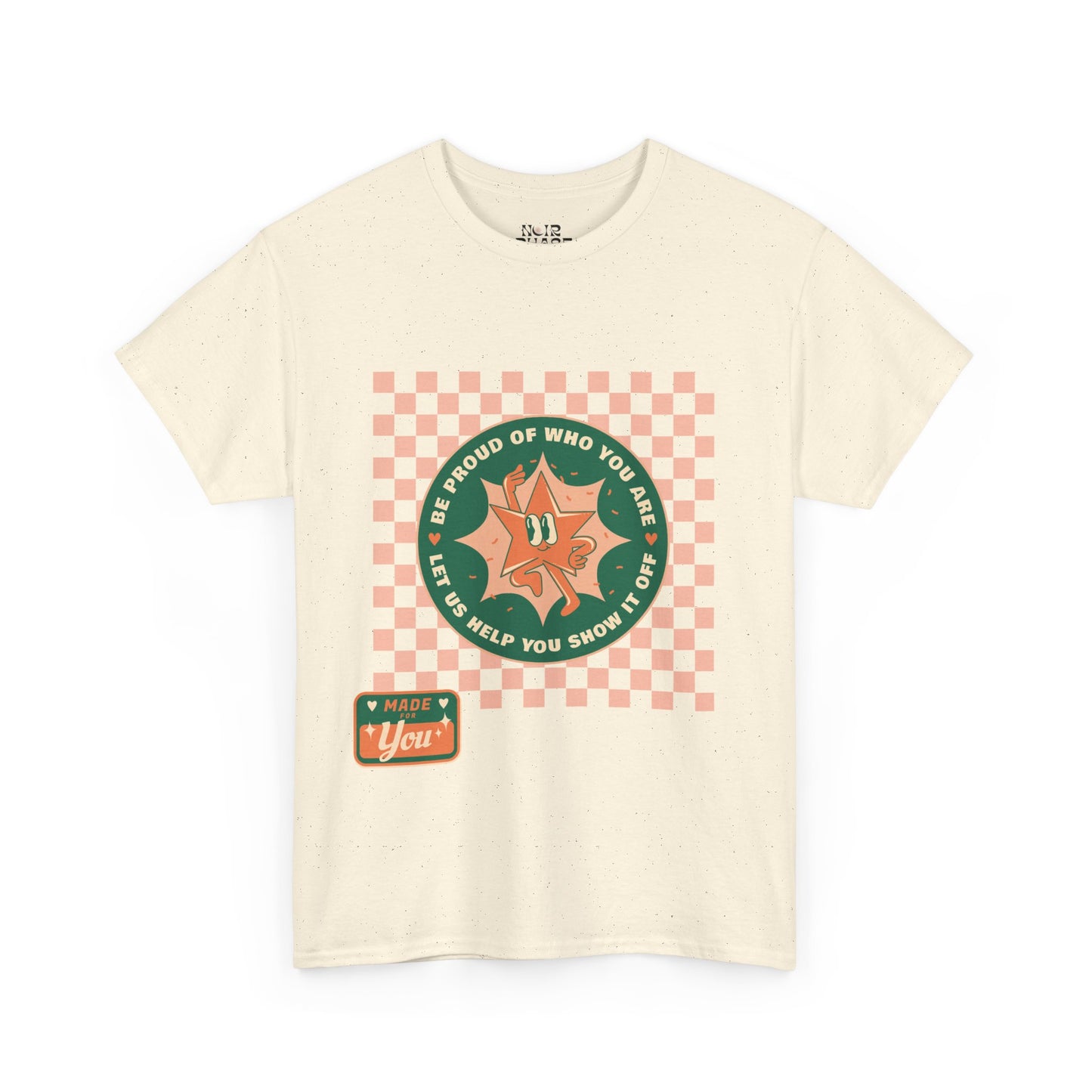 "Be proud of who you are" shining star cotton tee